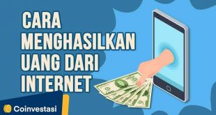 Cara Mendapatkan Uang Dari Internet