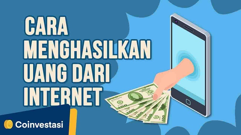 Cara Mendapatkan Uang Dari Internet