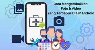 Berikut Aplikasi Mengembalikan Foto yang Terhapus pada Semua Perangkat