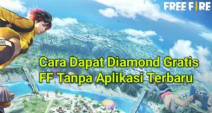 Cara Dapat Diamond Gratis FF Tanpa Apk