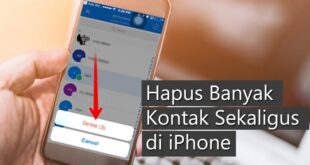 Cara Menghapus Kontak di iPhone, Beberapa Atau Semua Sekaligus!