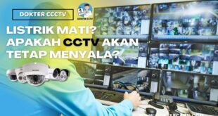 Apa CCTV Mati Lampu dan Listrik Tetap Menyala?