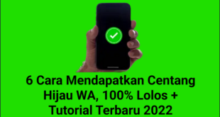 6 Cara Mendapatkan Centang Hijau WA, 100% Lolos Tutorial