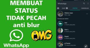 Cara Agar Video Story WA Tidak Buram Tanpa Aplikasi Tambahan