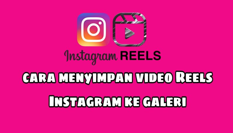 Cara Upload Reels Di Instagram