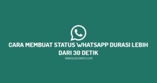 Cara Upload Video Di Status Whatsapp Tanpa Aplikasi