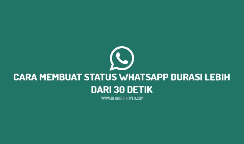 Cara Upload Video Di Status Whatsapp Tanpa Aplikasi