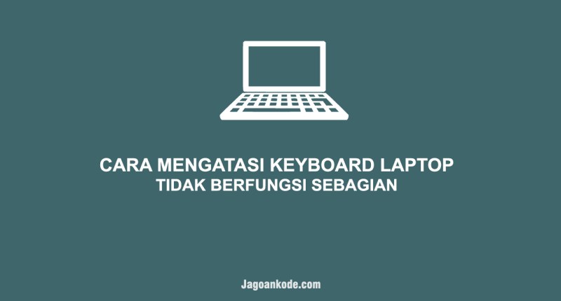 Cara Mengembalikan Fungsi Keyboard Laptop Seperti Semula Windows 10