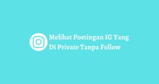 Cara Melihat Instagram Yang Di Privat