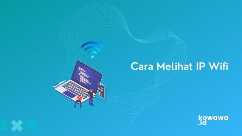 Cara Melihat Ip Address Laptop