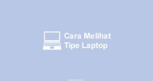 Cara Melihat Type Laptop