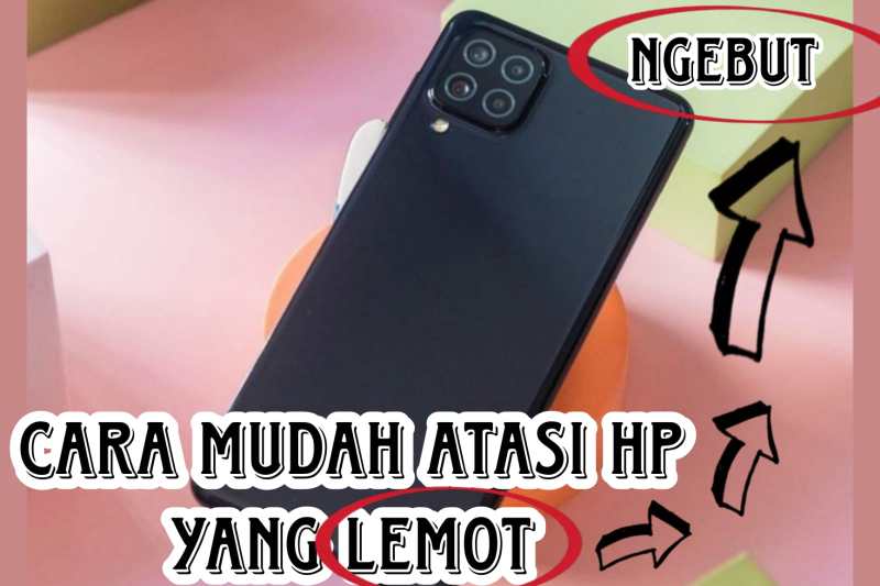 Cara Agar Tidak Lemot Hp Android