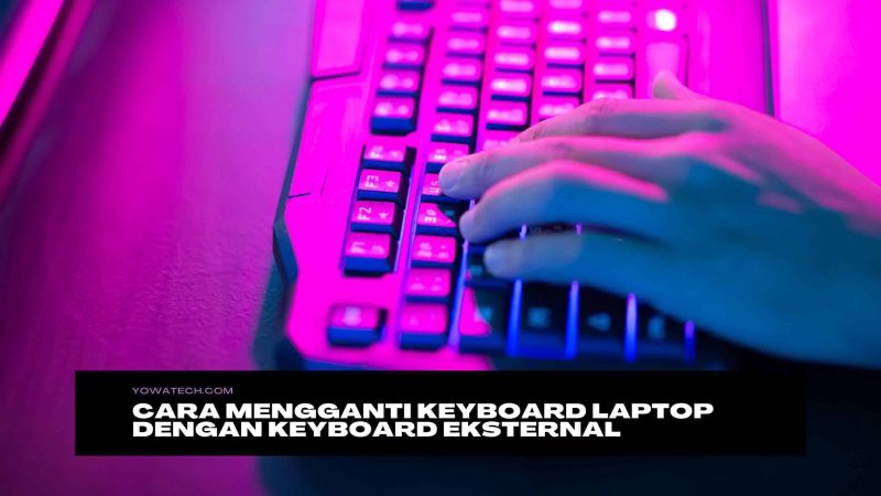 Cara Benerin Keyboard Laptop