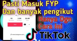 Cara Fyp Di Tiktok Dengan Cepat 2022