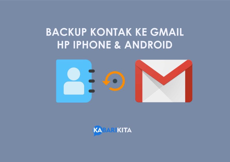 Cara Backup Kontak Android Dengan Google