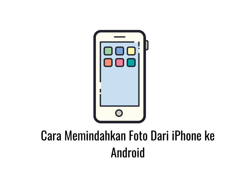 Cara Memindahkan Foto Iphone Ke Android