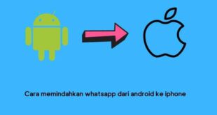 Cara Transfer Chat Whatsapp Iphone To Android