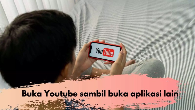 Cara Agar Bisa Minimize Youtube Di Android Tanpa Berhenti